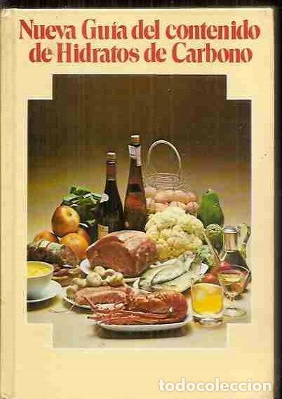 Libros: NUEVA GU&Iacute;A DE HIDRATOS DE CARBONO - AN&Oacute;NIMO - Foto 2