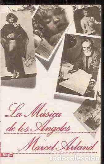 Libros: M&Uacute;SICA DE LOS &Aacute;NGELES - LA - ARLAND, MARCEL - Foto 1