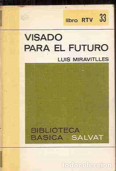Libros: VISADO PARA EL FUTURO - MIRAVITLLES, LUIS - Foto 2