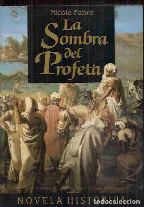 Libros: SOMBRA DEL PROFETA - LA - FABRE, NICOLE - Foto 8