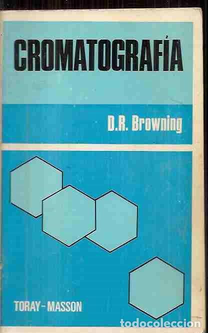 Libros: CROMATOGRAFIA - BROWNING, D. R. - Foto 2