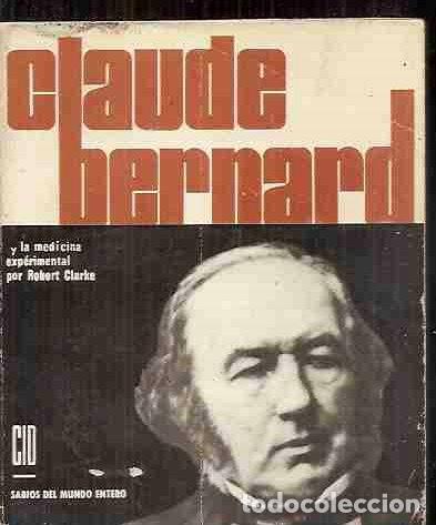 Libros: CLAUDE BERNARD Y LA MEDICINA EXPERIMENTAL - CLARKE, ROBERT - Foto 1