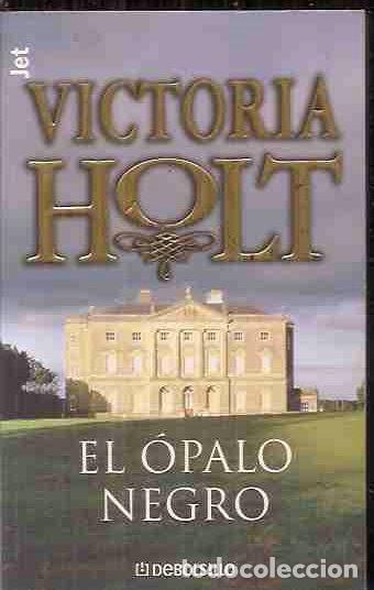 Libros: &Oacute;PALO NEGRO - EL - HOLT, VICTORIA - Foto 1