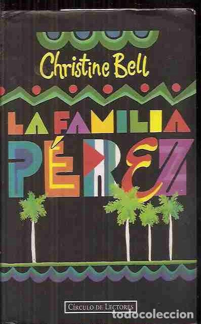Libros: FAMILIA P&Eacute;REZ - LA - BELL, CHRISTINE - Foto 1