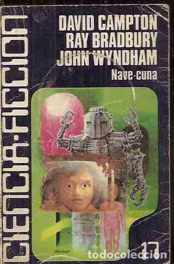 Libros: NAVE-CUNA - CAMPTON, D. / BRADBURY, RAY / WYNDHAM, JOHN ; - Foto 1
