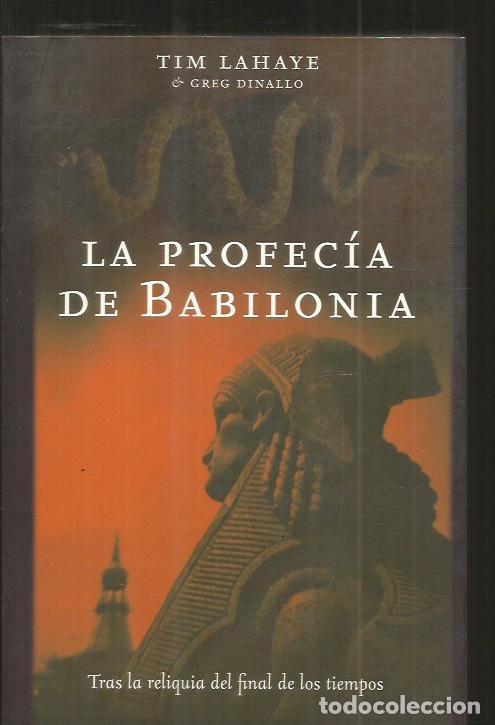 Libros: PROFECIA DE BABILONIA, LA - LAHAYE, TIM - Foto 2