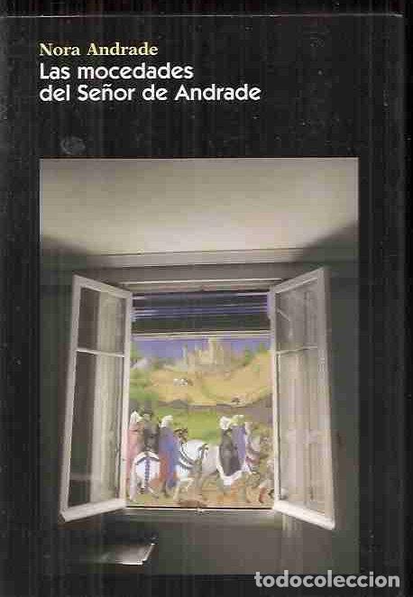 Libros: MOCEDADES DEL SE&Ntilde;OR DE ANDRADE - LAS - ANDRADE, NORA - Foto 12