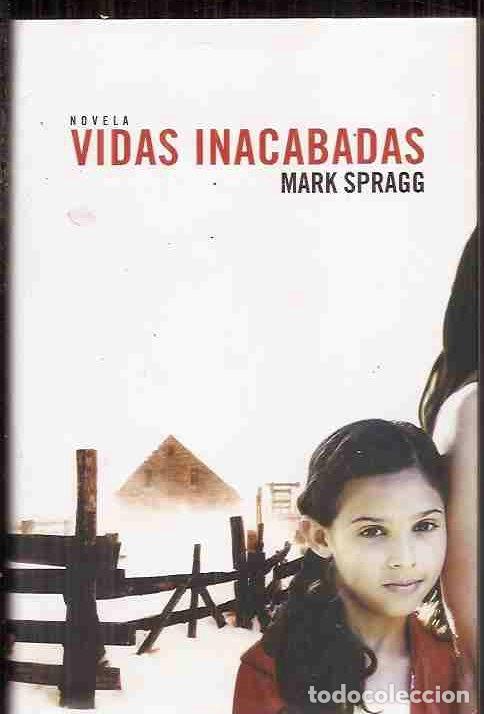 Libros: VIDAS INACABADAS - SPRAGG, MARK - Foto 1