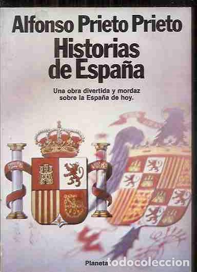 Libros: HISTORIAS DE ESPA&Ntilde;A - PRIETO PRIETO, ALFONSO - Foto 6