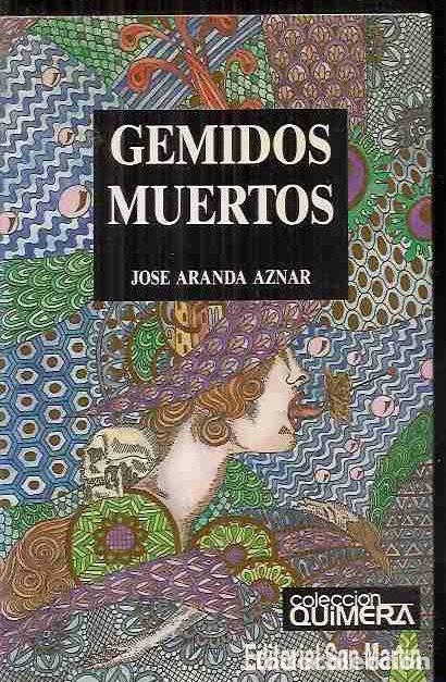 Libros: GEMIDOS MUERTOS - ARANDA AZNAR, JOS&Eacute; - Foto 2
