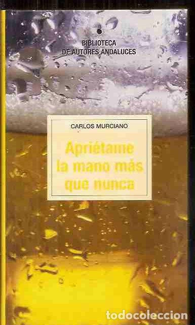 Libros: APRI&Eacute;TAME LA MANO M&Aacute;S QUE NUNCA - MURCIANO, CARLOS - Foto 5