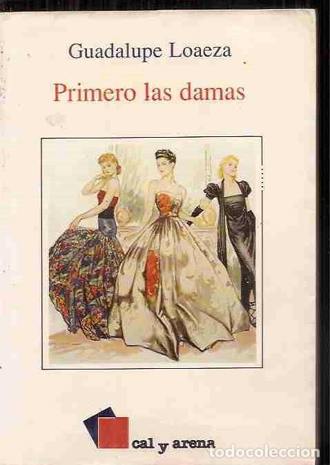 Libros: PRIMERO LAS DAMAS - LOAEZA, GUADALUPE - Foto 12
