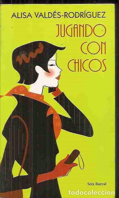 Libros: JUGANDO CON CHICOS - VALDES-RODRIGUEZ, ALISA - Foto 2