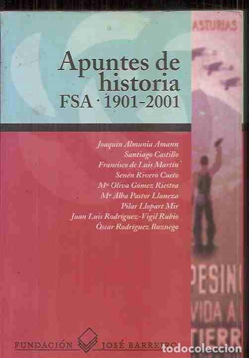 Libros: APUNTES DE HISTORIA. FSA. 1901-2001 - VARIOS - Foto 3