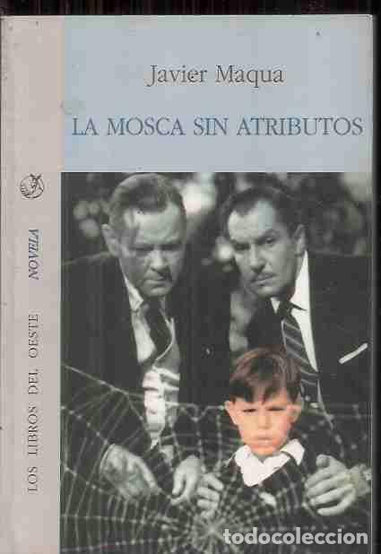 Libros: MOSCA SIN ATRIBUTOS, LA - MAQUA, JAVIER - Foto 6