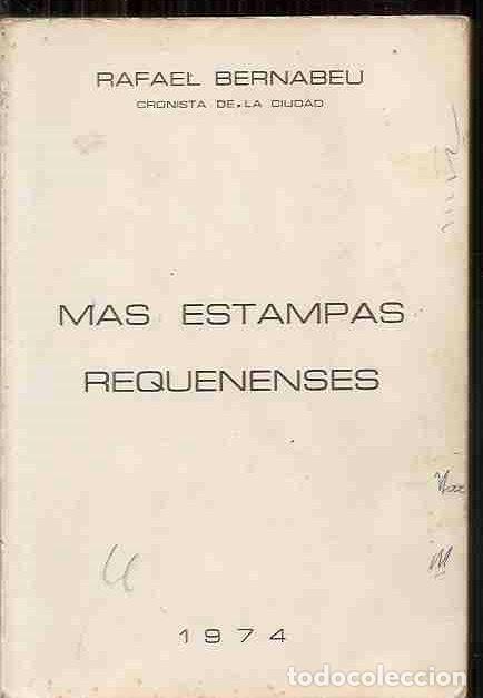 Libros: MAS ESTAMPAS REQUENENSES - BERNABEU, RAFAEL - Foto 3