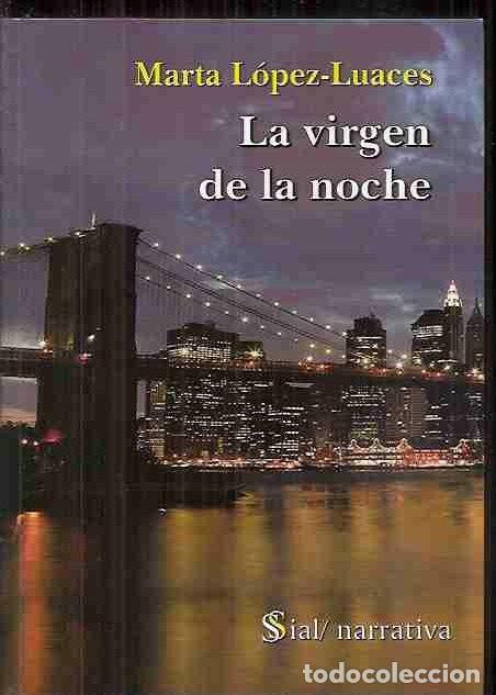 Libros: VIRGEN DE LA NOCHE - LA - LOPEZ-LUACES, MARTA - Foto 1
