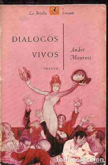 Libros: DI&Aacute;LOGOS VIVOS - MAUROIS, ANDR&Eacute; - Foto 1