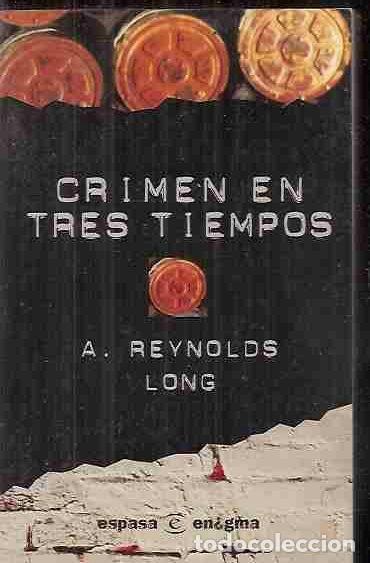 Libros: CRIMEN EN TRES TIEMPOS - LONG, A. REYNOLDS - Foto 10