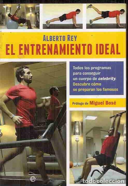 Libros: ENTRENAMIENTO IDEAL - EL - REY, ALBERTO - Foto 2