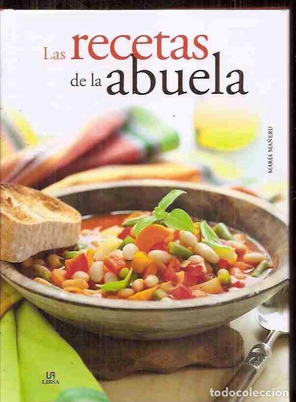 Libros: RECETAS DE LA ABUELA - LAS - MA&Ntilde;ERU, MARIA - Foto 1