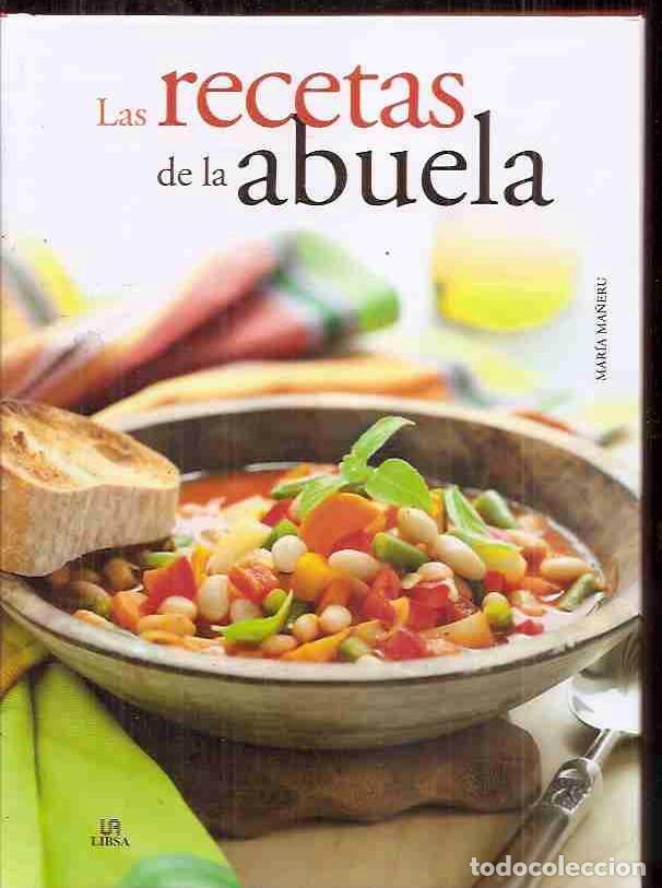Libros: RECETAS DE LA ABUELA - LAS - MA&Ntilde;ERU, MARIA - Foto 2
