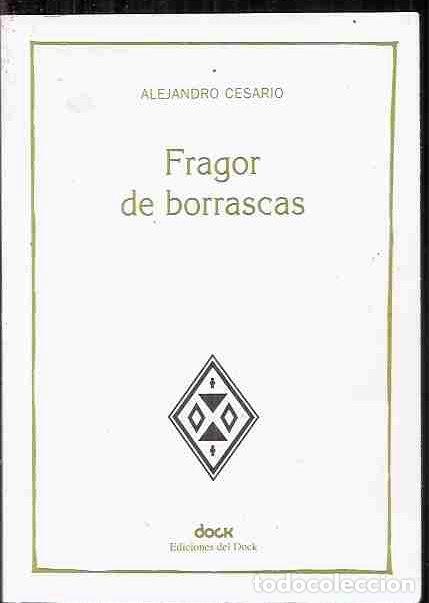 Libros: FRAGOR DE BORRASCAS - CESARIO, ALEJANDRO - Foto 1