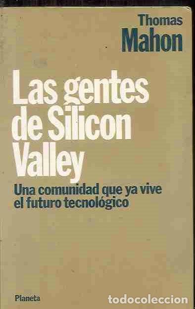 Libros: GENTES DE SILICON VALLEY - LAS - MAHON, THOMAS - Foto 1