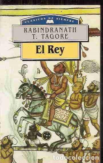 Libros: REY - EL - TAGORE, RABINDRANATH - Foto 1