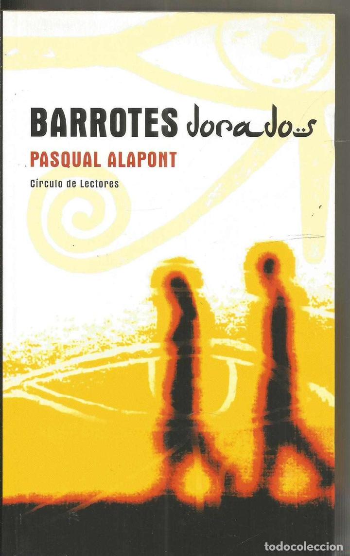 Libros: BARROTES DORADOS - ALAPONT, PASQUAL - Foto 1