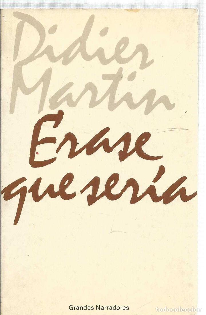 Libros: ERASE QUE SER&Iacute;A - MART&Iacute;N, DIDIER - Foto 2