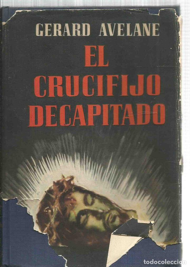 Libros: CRUCIFIJO DECAPITADO, EL - AVELANE, GERARD - Foto 2