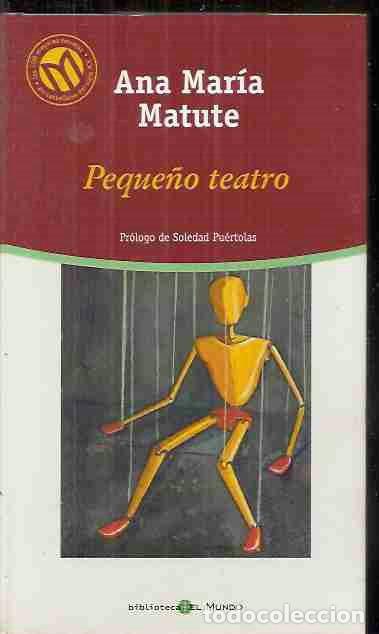 Libros: PEQUE&Ntilde;O TEATRO - MATUTE, ANA MAR&Iacute;A - Foto 1