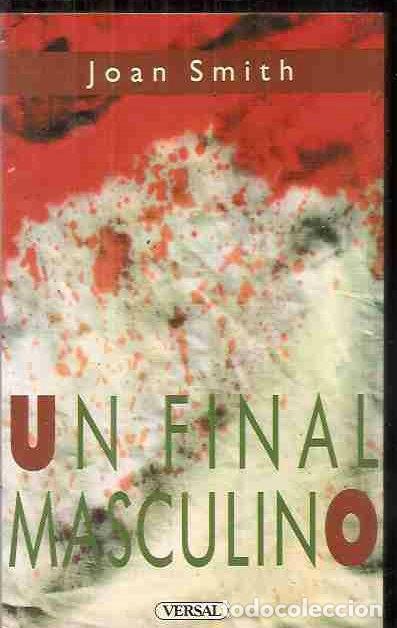 Libros: FINAL MASCULINO - UN - SMITH, JOAN - Foto 1