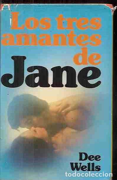 Libros: TRES AMANTES DE JANE - LOS - WELLS, DEE - Foto 1