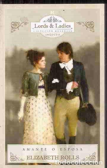 Libros: AMANTE O ESPOSA - ROLLS, ELIZABETH - Foto 2