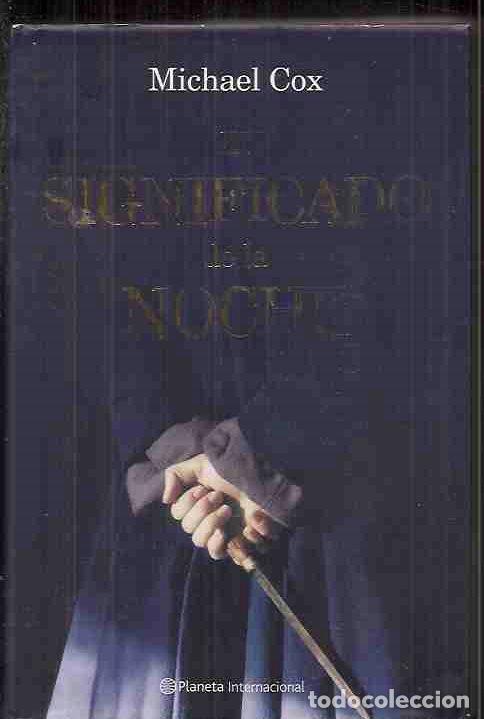 Libros: SIGNIFICADO DE LA NOCHE - EL - COX, MICHAEL - Foto 1