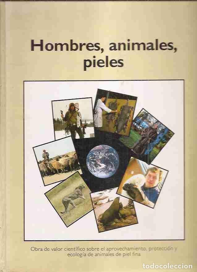 Libros: HOMBRES, ANIMALES, PIELES - VARIOS - Foto 1