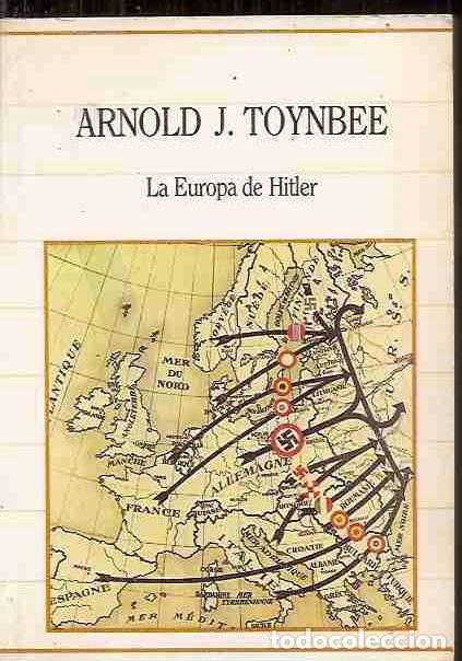 Libros: EUROPA DE HITLER - LA - TOYNBEE, ARNOLD J. - Foto 1