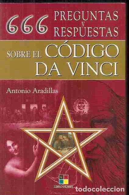 Libros: 666 PREGUNTAS Y RESPUESTAS SOBRE EL CODIGO DA VINCI - ARADILLAS - Foto 2