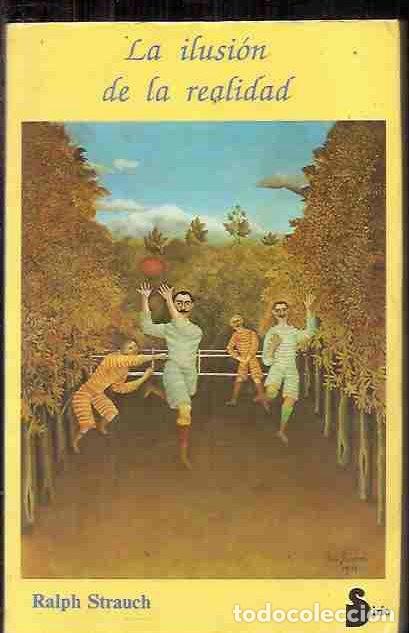Libros: ILUSION DE LA REALIDAD - LA - STRAUCH, RALPH - Foto 2