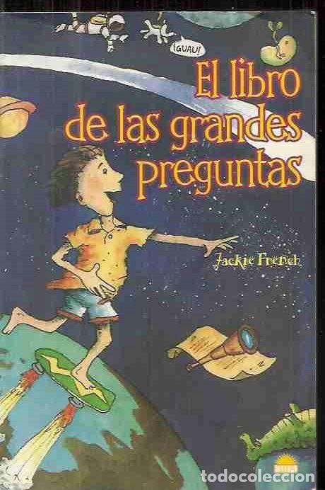 Libros: LIBRO DE LAS GRANDES PREGUNTAS - EL - FRENCH, JACKIE - Foto 1