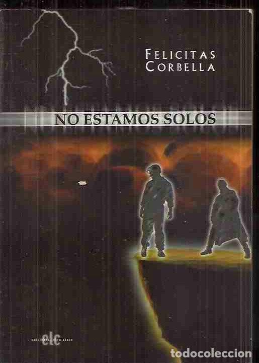 Libros: NO ESTAMOS SOLOS - CORBELLA, FELICITAS - Foto 5