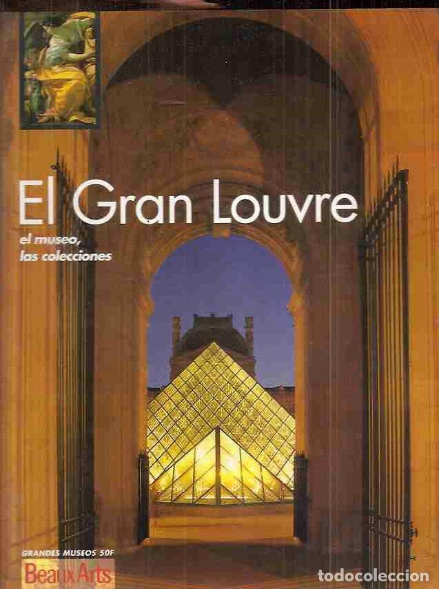 Libros: GRAN LOUVRE - EL. EL MUSEO, LAS COLECCIONES - VARIOS - Foto 1