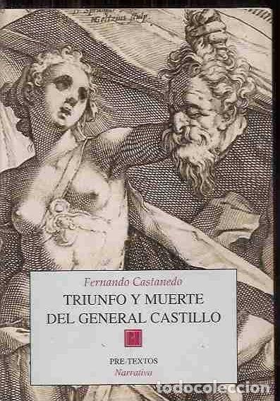 Libros: TRIUNFO Y MUERTE DEL GENERAL CASTILLO - CASTANEDO, FERNANDO - Foto 7