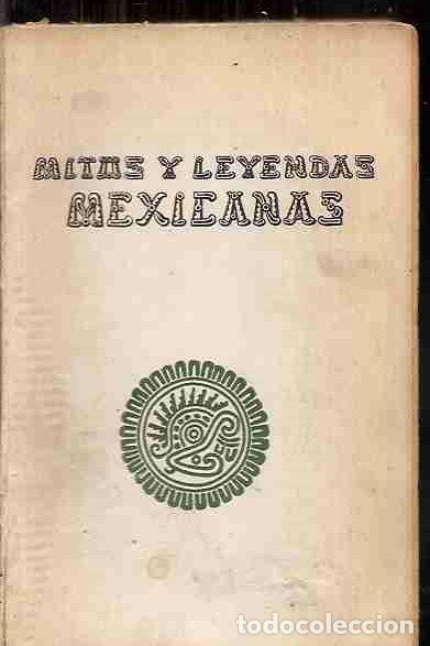 Libros: MITOS Y LEYENDAS MEXICANAS - VARIOS - Foto 1