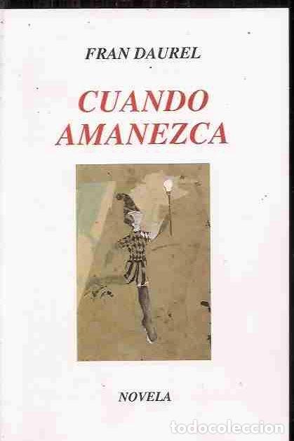 Libros: CUANDO AMANEZCA - DAUREL, FRAN - Foto 6