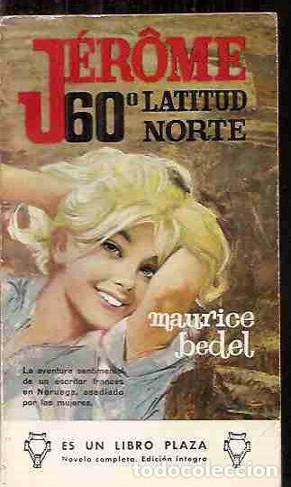 Libros: JEROME 60&ordm; LATITUD NORTE - BEDEL, MAURICE - Foto 1
