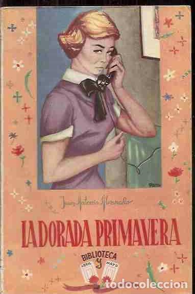 Libros: DORADA PRIMAVERA - LA - ALVARADO, JUAN ANTONIO - Foto 1