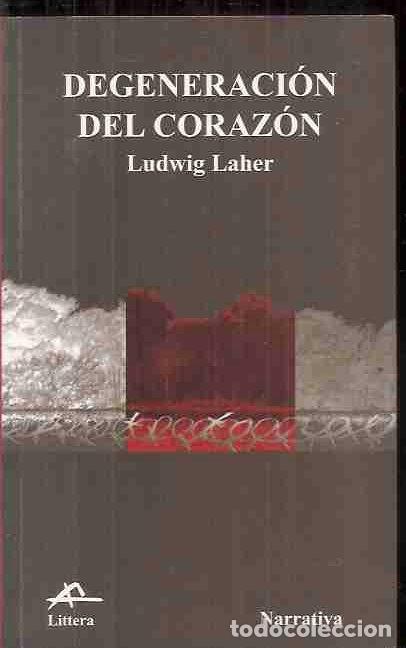 Libros: DEGENERACI&Oacute;N DEL CORAZ&Oacute;N - LAHER, LUDWIG - Foto 1